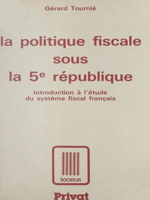 cover image of La politique fiscale sous la Ve République